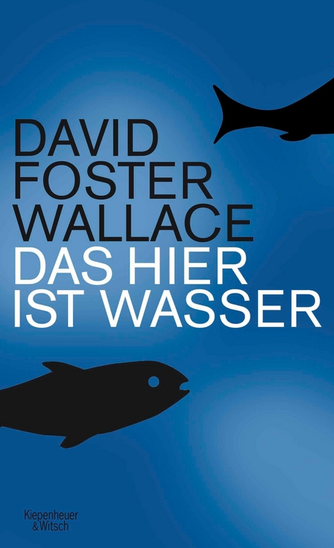 Das hier ist Wasser - David Foster Wallace