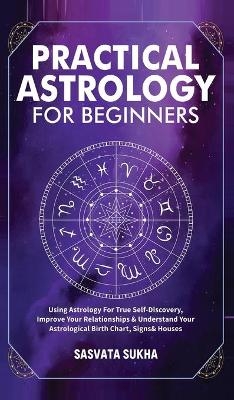 Practical Astrology for Beginners & Self-Discovery