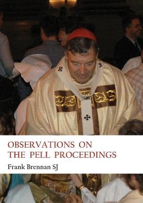 Observations On The Pell Proceedings - Frank Brennan