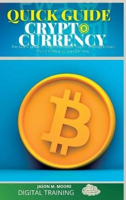 Quick Guide to Cryptocurrency