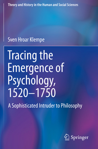 Tracing the Emergence of Psychology, 1520–1750
