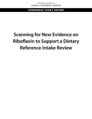 Scanning for New Evidence on Riboflavin to Support a Dietary Reference Intake Review
