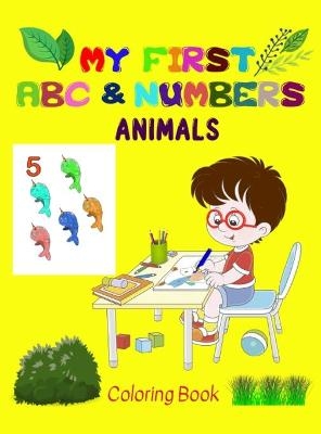 My first Animals ABC & Numbers Coloring Book - Childhood's Journey