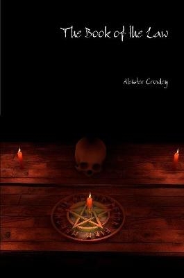 The Book of the Law - Aleister Crowley