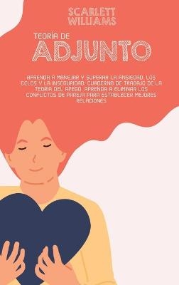 Teor&iacute;a De Adjunto - Scarlett Williams