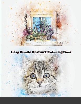 Easy Doodle Abstract Colouring Book