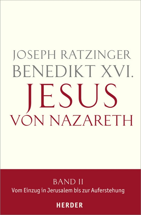 Jesus von Nazareth - Joseph Ratzinger