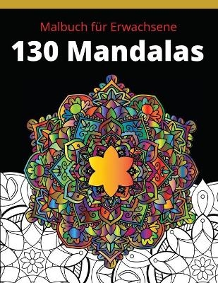 Malbuch für Erwachsene 130 Mandalas