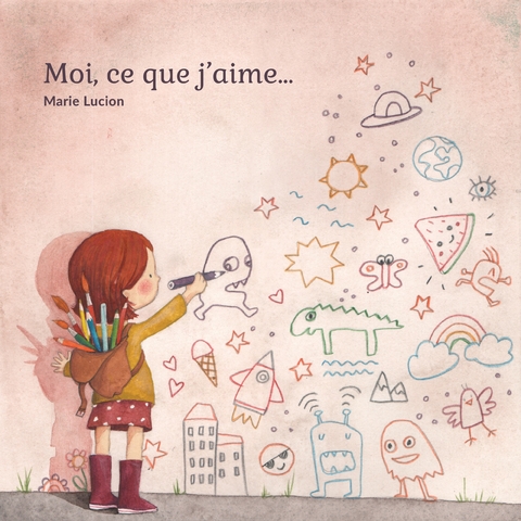 Moi, ce que j'aime... - Marie Lucion