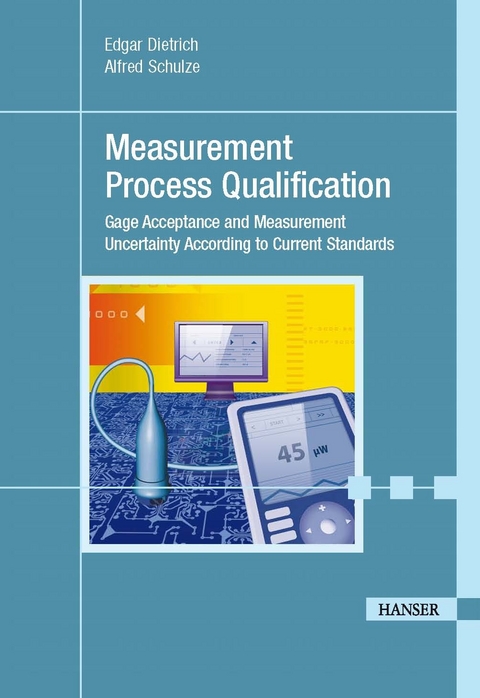 Measurement Process Qualification -  Edgar Dietrich,  Alfred Schulze