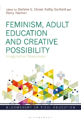 Feminism, Adult Education and Creative Possibility - 