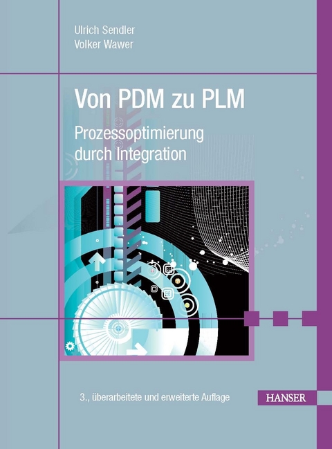 Von PDM zu PLM -  Ulrich Sendler,  Volker Wawer