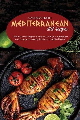 Mediterranean Diet Recipes - Vanessa Smith