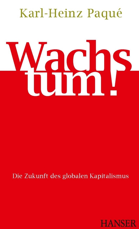 Wachstum -  Karl-Heinz Paqu&eacute;