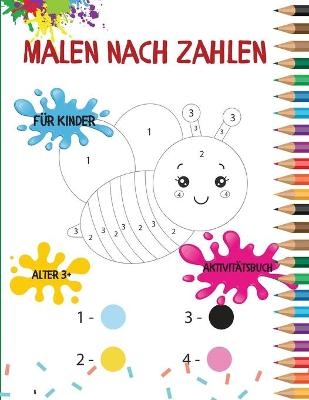 Malen nach Zahlen f&uuml;r Kinder - Raymond Kateblood