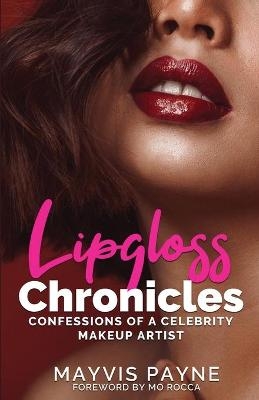 Lipgloss Chronicles - Mayvis Payne