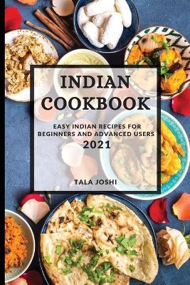Indian Cookbook 2021 - Tala Varma