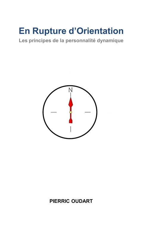 En Rupture d'Orientation - Pierric Oudart