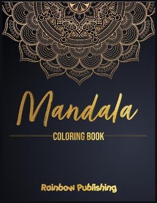 Mandala Coloring Book - Rainbow Publishing