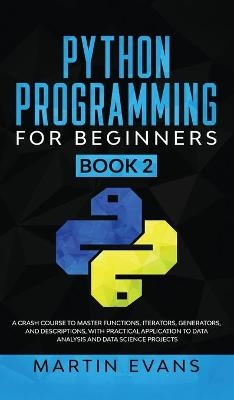 Python Programming for Beginners - Book 2