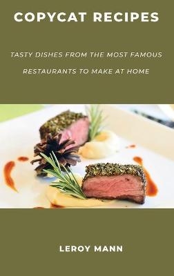 Copycat Recipes - Leroy Mann