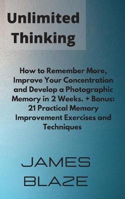 Unlimited Thinking - James Blaze