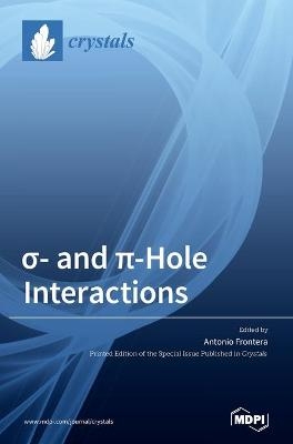 &Acirc;&iquest;- and &Acirc;&iquest;-Hole Interactions