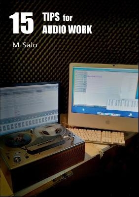 15 Tips for Audio Work