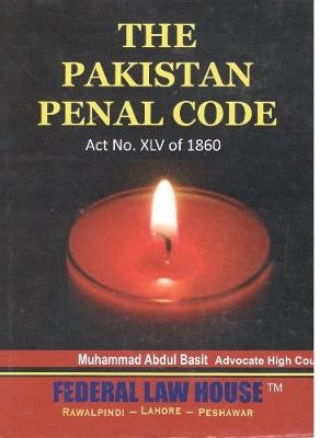 The Pakistan Penal Code Act No.XLV of 1860