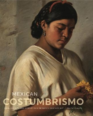 Mexican Costumbrismo - Mey-Yen Moriuchi