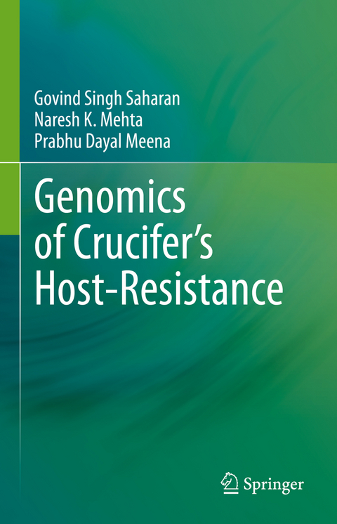 Genomics of Crucifer&rsquo;s Host-Resistance - Govind Singh Saharan, Naresh K. Mehta, Prabhu Dayal Meena