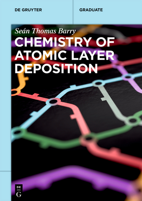 Chemistry of Atomic Layer Deposition - Seán Thomas Barry