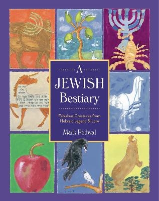 A Jewish Bestiary - Mark Podwal