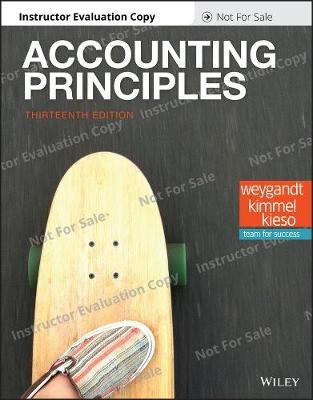 Accounting Principles, 13e Loose-Leaf Evaluation Copy - Jerry J Weygandt, Paul D Kimmel, Donald E Kieso