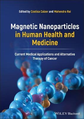 Magnetic Nanoparticles in Human Health and Medicine - 