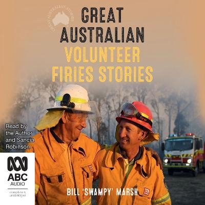 Great Australian Volunteer Firies Stories - Bill 'Swampy' Marsh