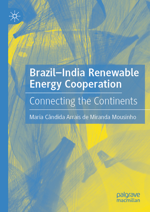 Brazil-India Renewable Energy Cooperation - Maria C&acirc;ndida Arrais de Miranda Mousinho