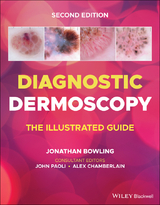 Diagnostic Dermoscopy - Bowling, Jonathan; Paoli, John; Chamberlain, Alex