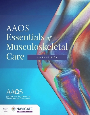 AAOS Essentials of Musculoskeletal Care -  American Academy of Orthopaedic Surgeons (AAOS)