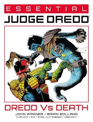 Essential Judge Dredd: Dredd Vs. Death - John Wagner, Alan Grant