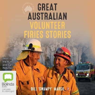 Great Australian Volunteer Firies Stories - Bill 'Swampy' Marsh
