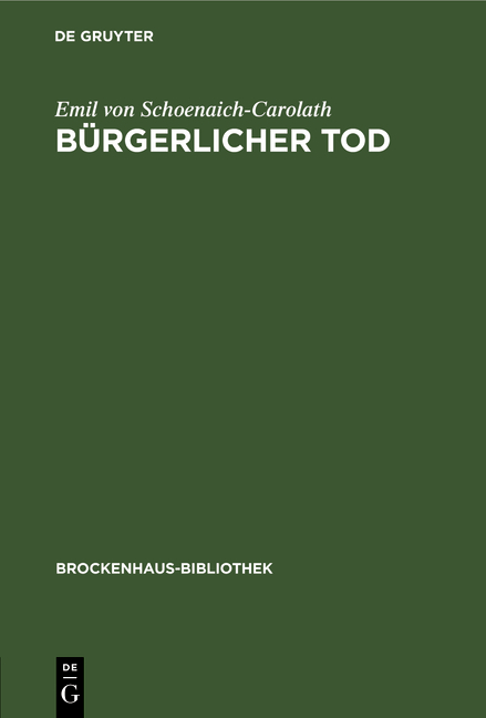 B&uuml;rgerlicher Tod - Emil Von Schoenaich-Carolath