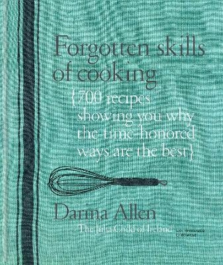 Forgotten Skills of Cooking