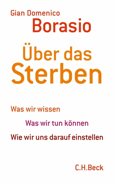 &Uuml;ber das Sterben - Gian Domenico Borasio