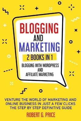 Blogging and Marketing - Robert G Price