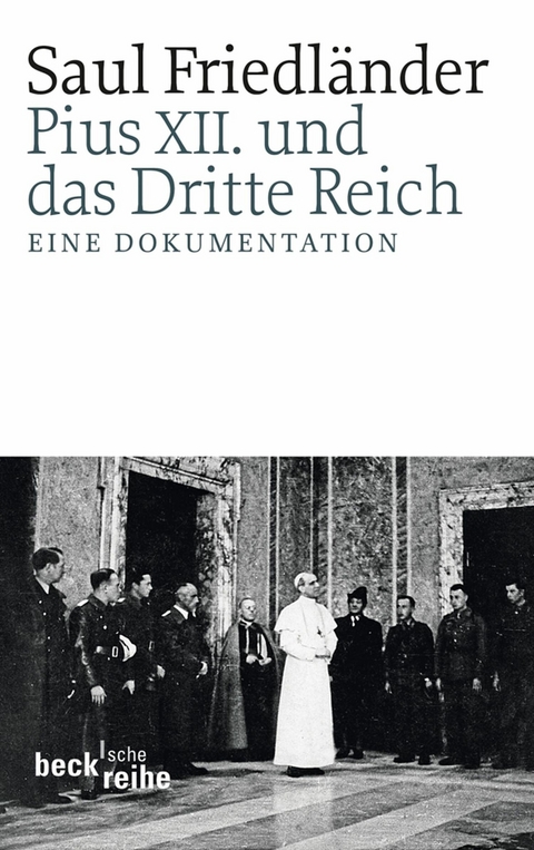 Pius XII. und das Dritte Reich -  Saul Friedl&auml;nder