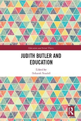 Judith Butler and Education - 
