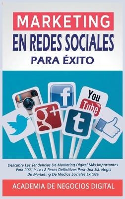 Marketing En Redes Sociales Para Éxito -  Academia de Negocios Digital