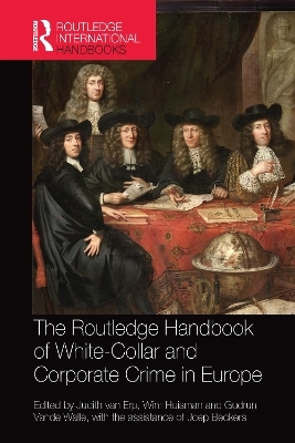 The Routledge Handbook of White-Collar and Corporate Crime in Europe - 