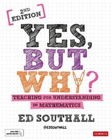 Yes, but why? Teaching for understanding in mathematics - Southall, Ed